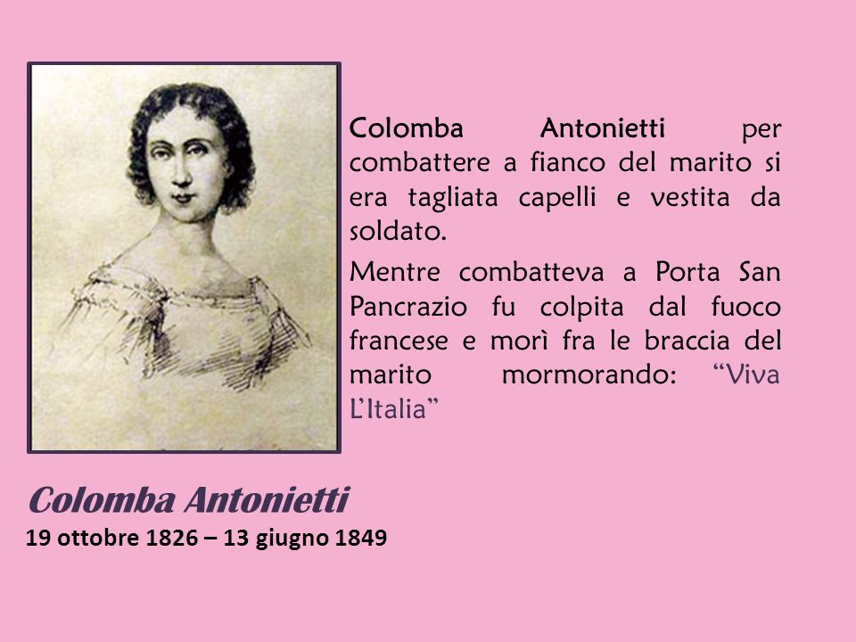 Colomba Antonietti 19 ottobre 1826 – 13 giugno 1849
