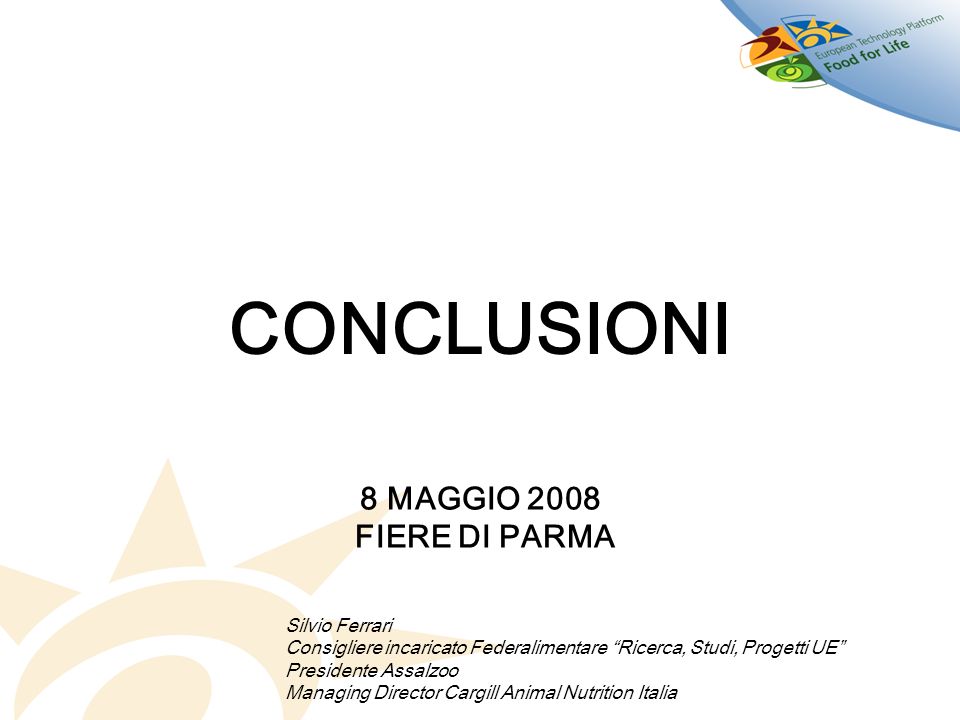 CONCLUSIONI 8 MAGGIO 2008 FIERE DI PARMA Silvio Ferrari