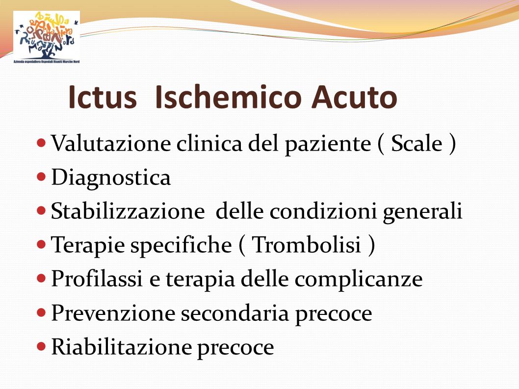 Ictus Ischemico Acuto Valutazione clinica del paziente ( Scale )