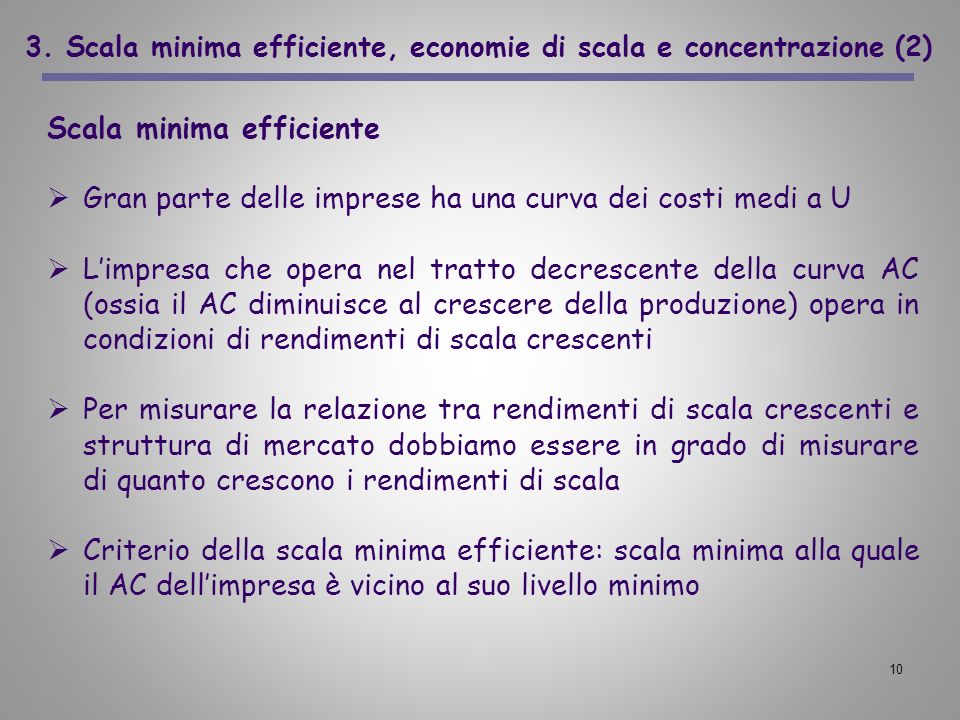 3. Scala minima efficiente, economie di scala e concentrazione (2)