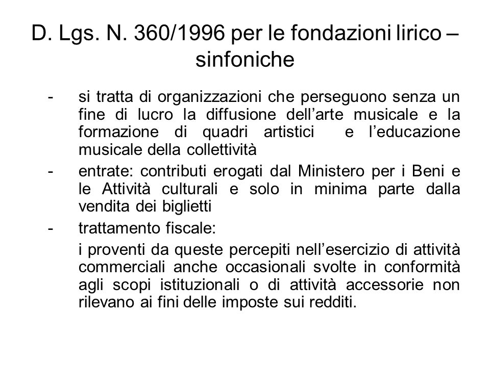 D. Lgs. N. 360/1996 per le fondazioni lirico – sinfoniche
