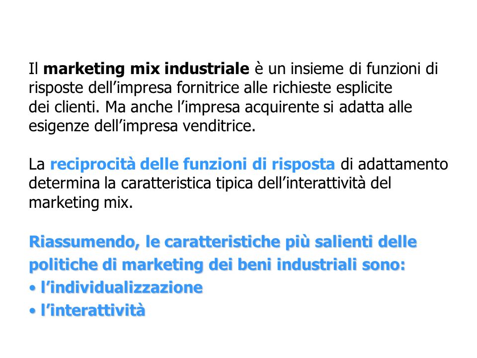Il marketing mix industriale è un insieme di funzioni di