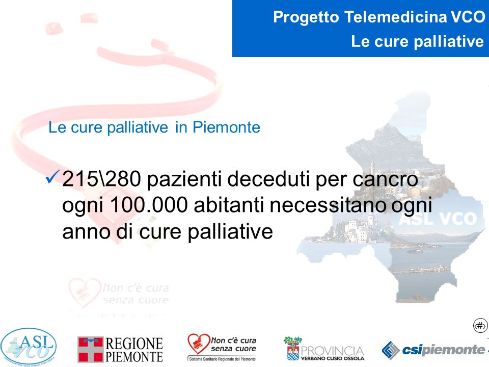 Le cure palliative Le cure palliative in Piemonte.
