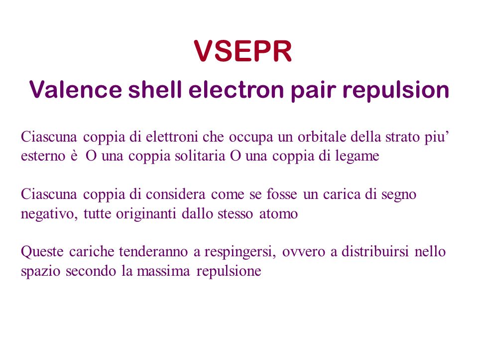 VSEPR Valence shell electron pair repulsion