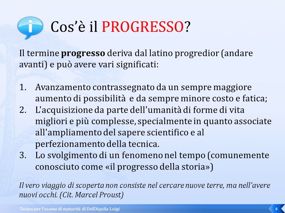Cos’è il PROGRESSO Il termine progresso deriva dal latino progredior (andare avanti) e può avere vari significati: