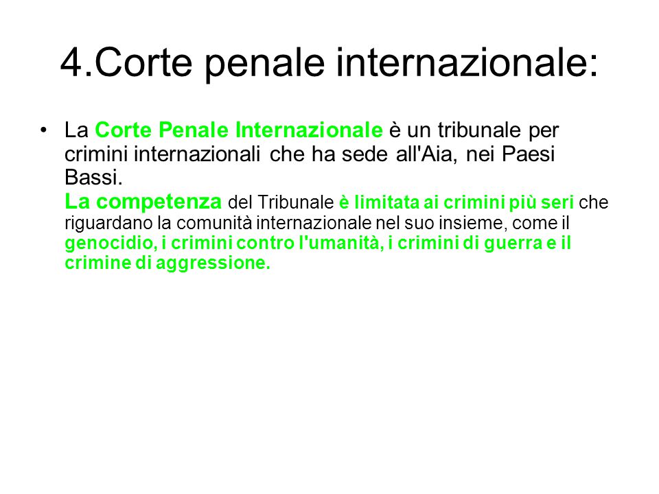 4.Corte penale internazionale:
