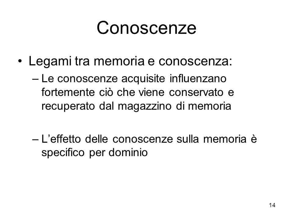Conoscenze Legami tra memoria e conoscenza: