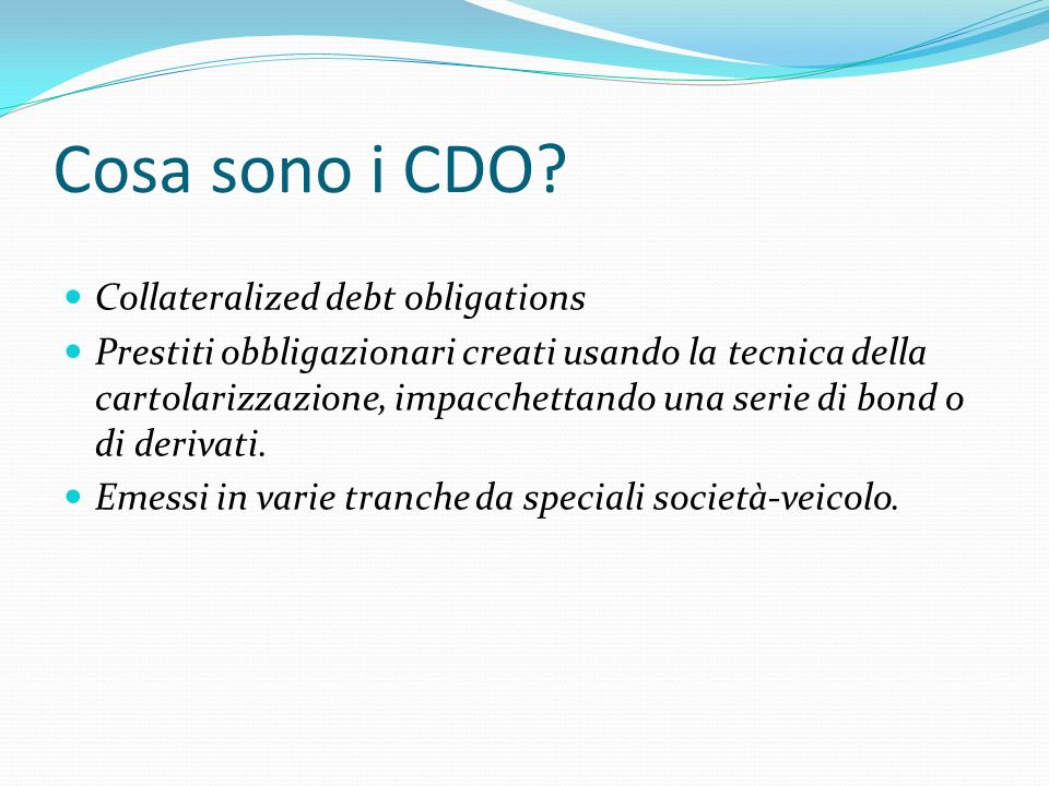 Cosa sono i CDO Collateralized debt obligations