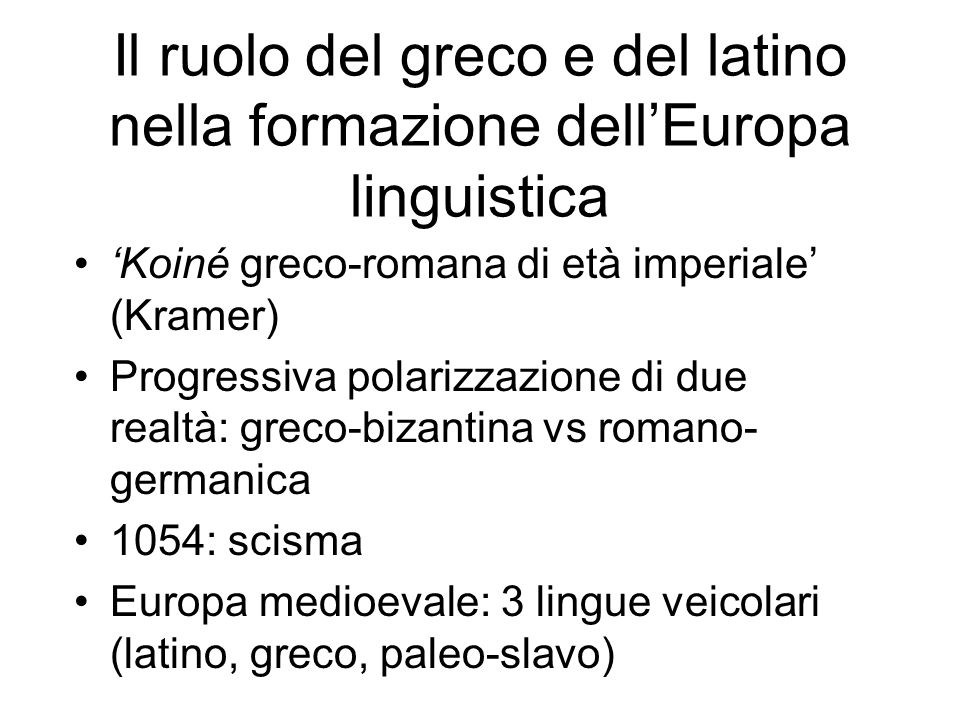 Il ruolo del greco e del latino nella formazione dell’Europa linguistica