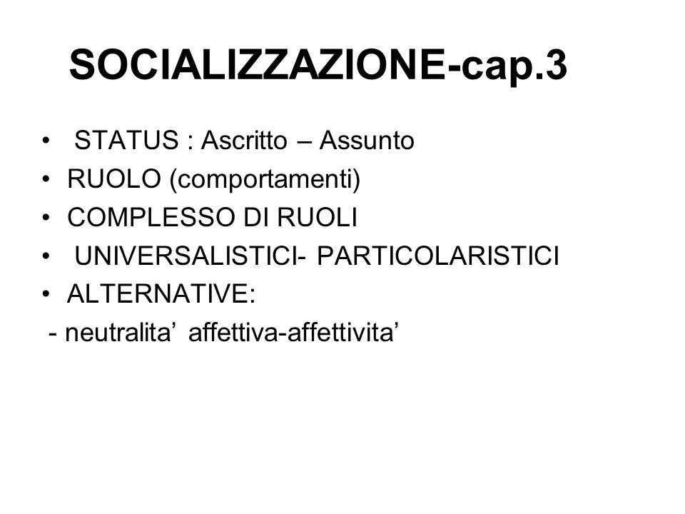 SOCIALIZZAZIONE-cap.3 STATUS : Ascritto – Assunto