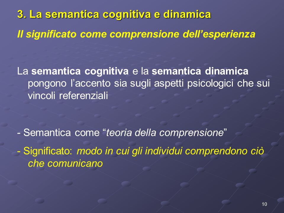 3. La semantica cognitiva e dinamica