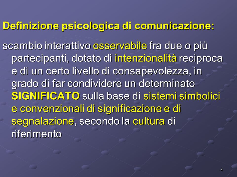 Definizione psicologica di comunicazione:
