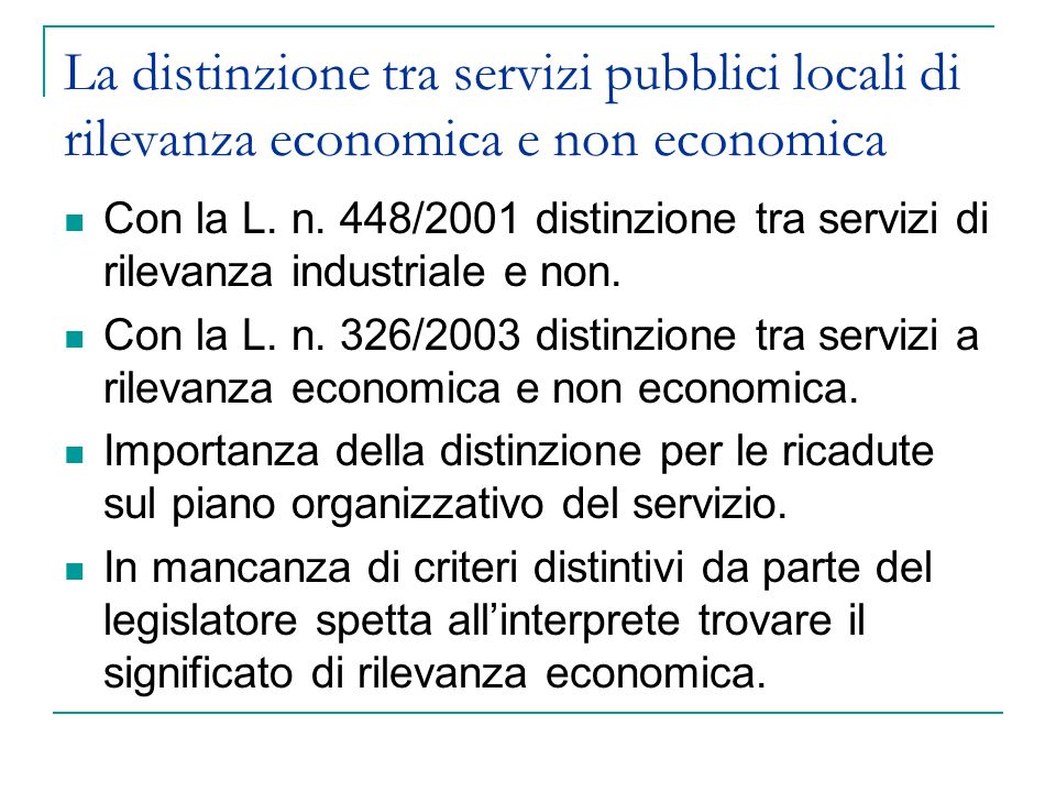 La distinzione tra servizi pubblici locali di rilevanza economica e non economica