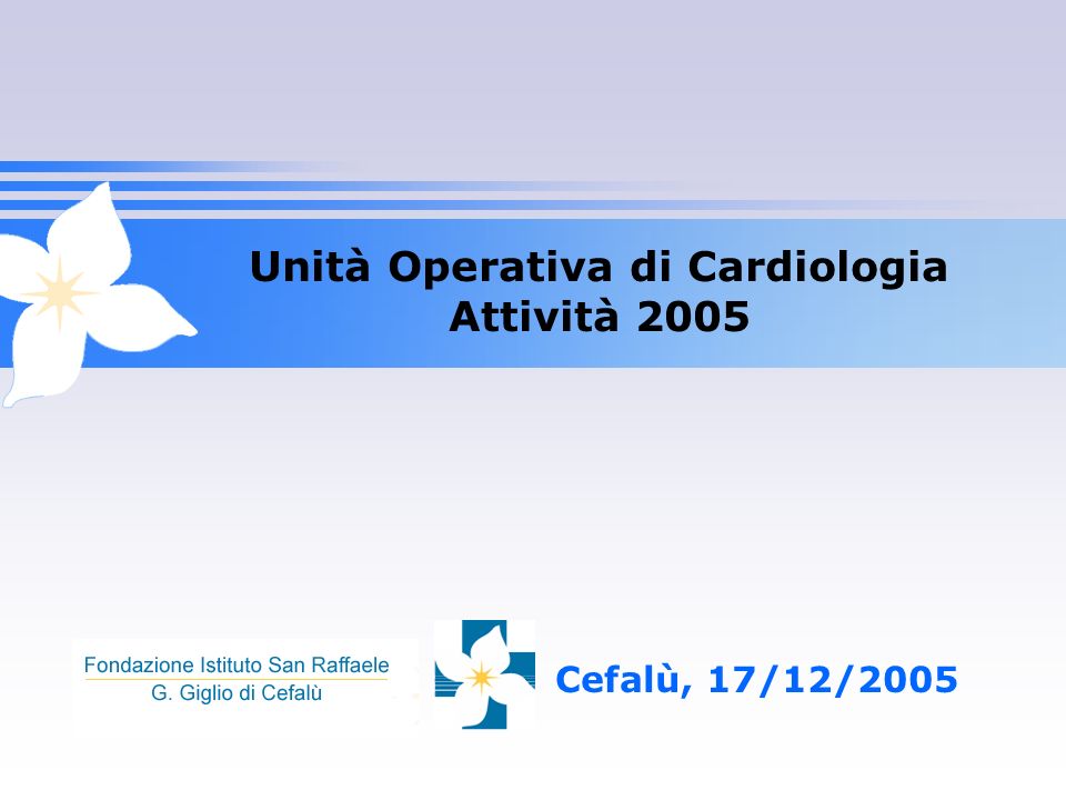 Unità Operativa di Cardiologia Attività 2005