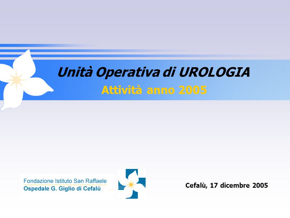 Unità Operativa di UROLOGIA Attività anno 2005