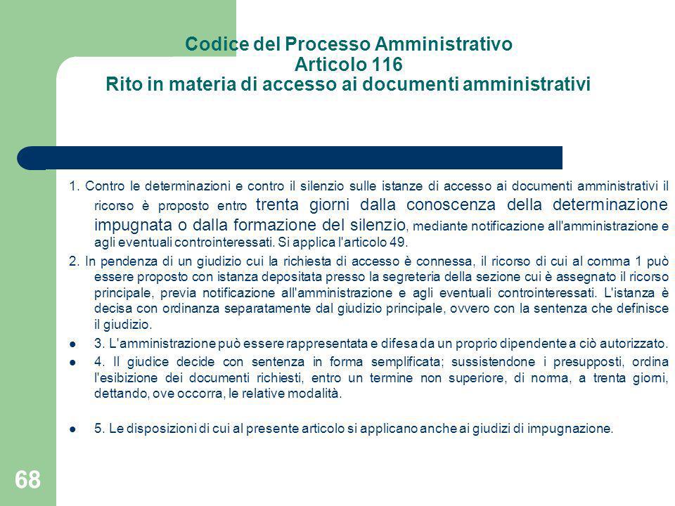 Codice del Processo Amministrativo Articolo 116 Rito in materia di accesso ai documenti amministrativi