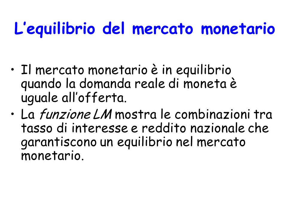 L’equilibrio del mercato monetario
