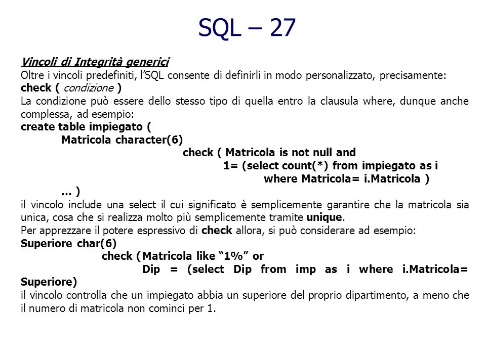 SQL – 27 Vincoli di Integrità generici