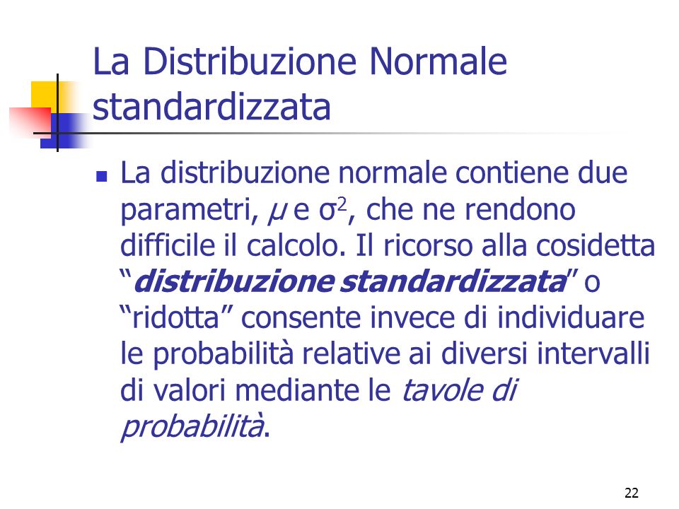 La Distribuzione Normale standardizzata