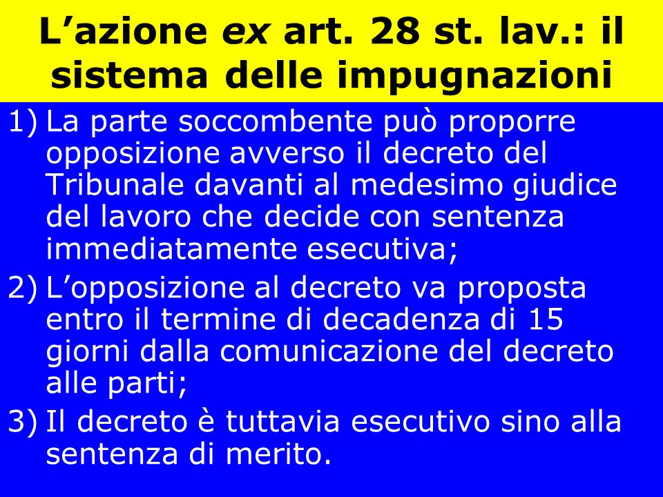L’azione ex art. 28 st. lav.: il sistema delle impugnazioni