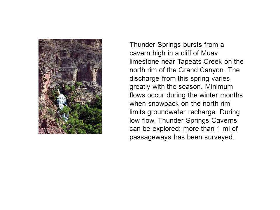 Thunder Springs bursts from a cavern high in a cliff of Muav limestone near Tapeats Creek on the north rim of the Grand Canyon.