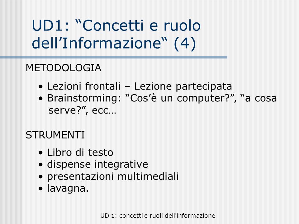 UD1: Concetti e ruolo dell’Informazione (4)