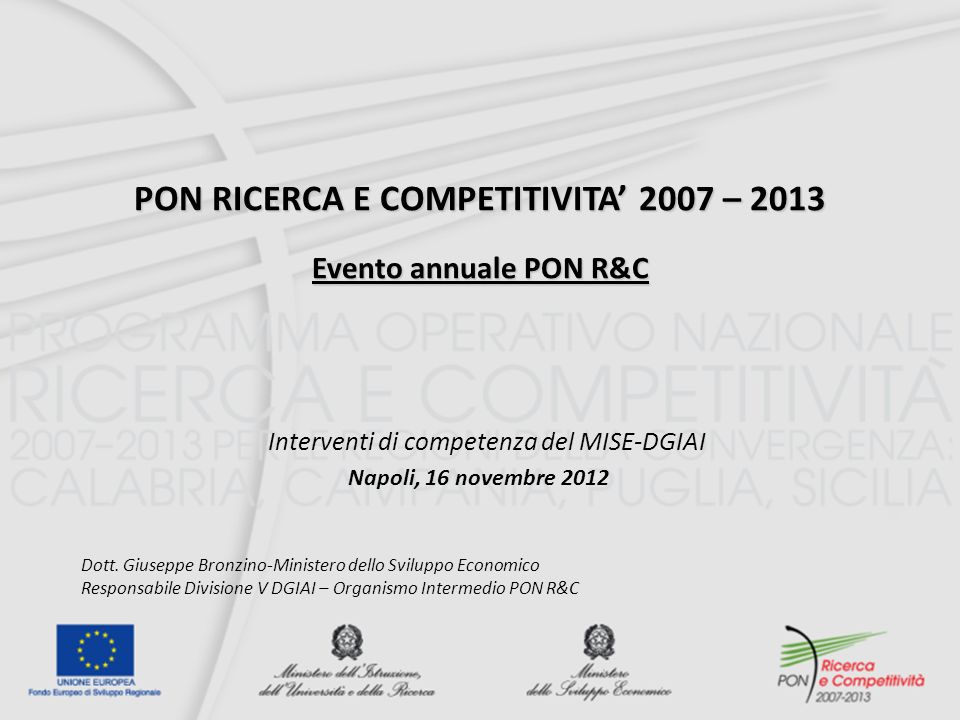 PON RICERCA E COMPETITIVITA’ 2007 – 2013