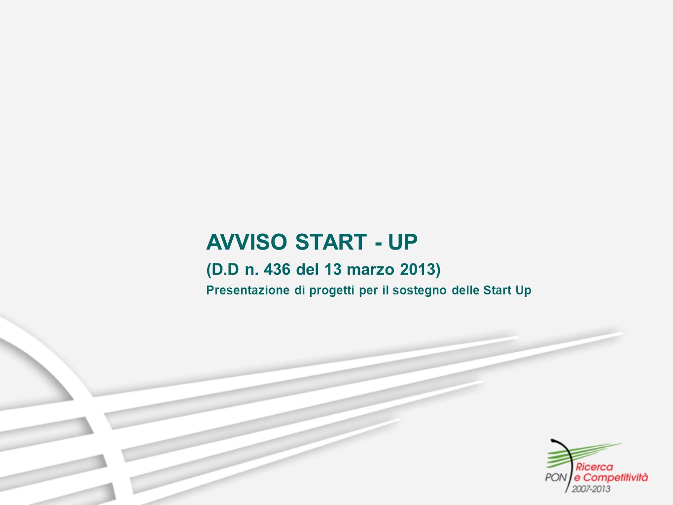 AVVISO START - UP (D.D n. 436 del 13 marzo 2013)