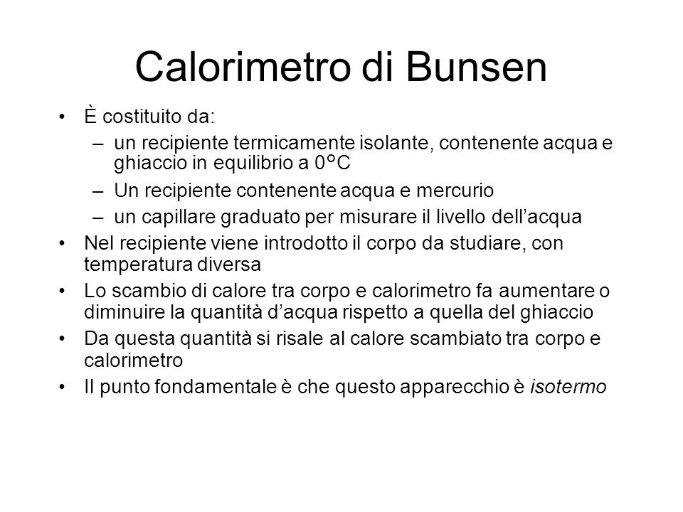 Calorimetro di Bunsen È costituito da: