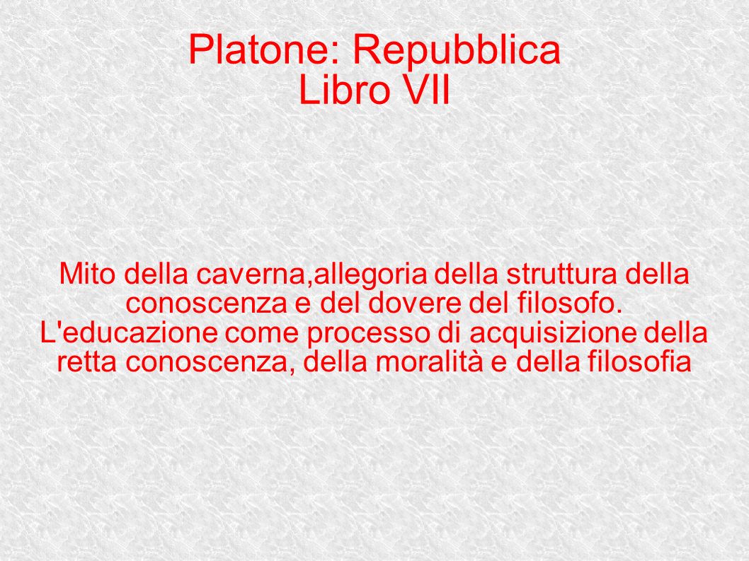 Platone: Repubblica Libro VII