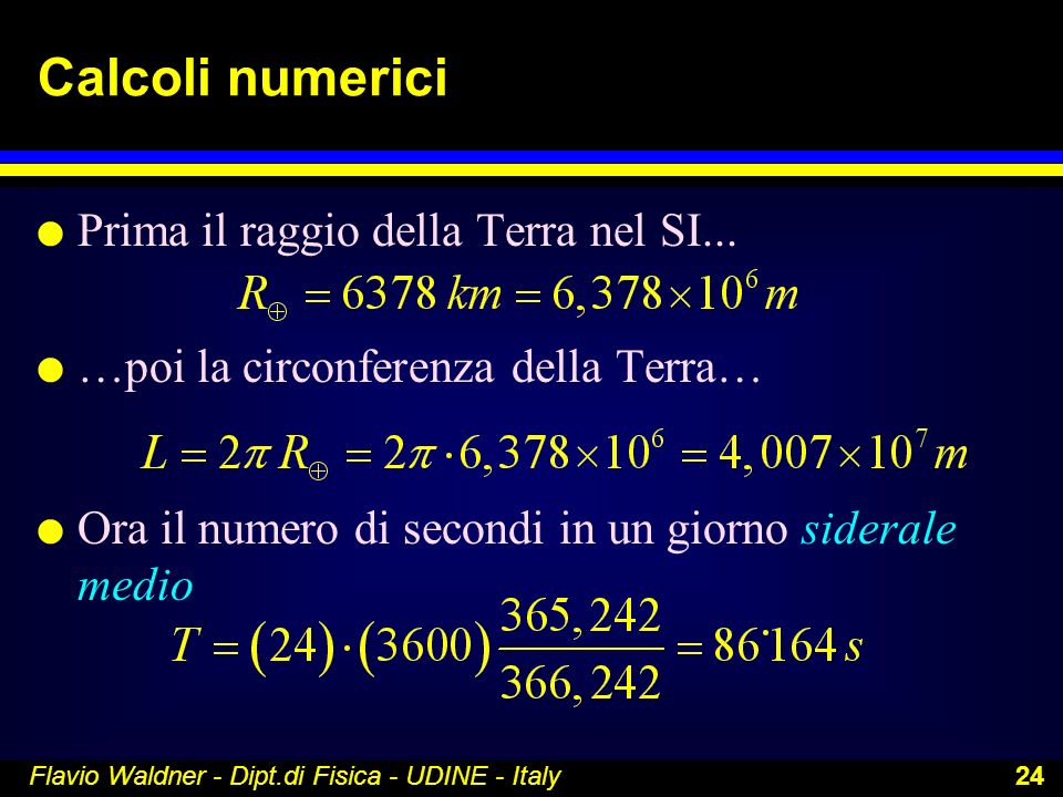 Calcoli numerici Prima il raggio della Terra nel SI...
