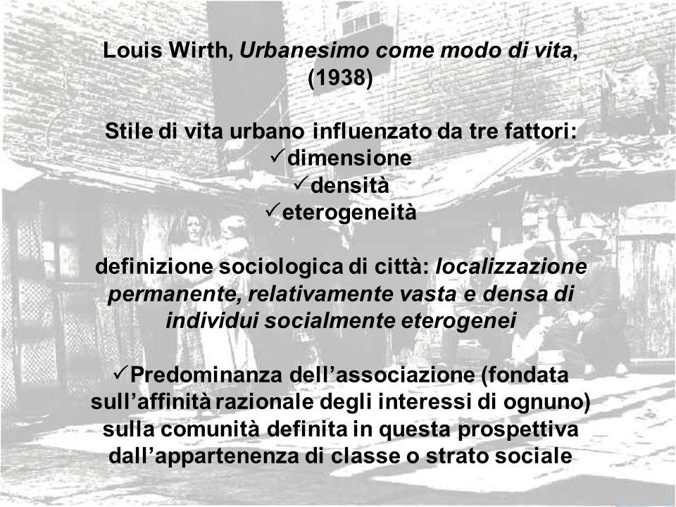 Louis Wirth, Urbanesimo come modo di vita, (1938)