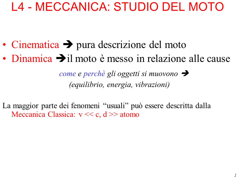 L4 - MECCANICA: STUDIO DEL MOTO