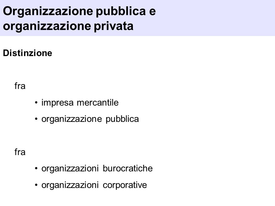 Organizzazione pubblica e organizzazione privata