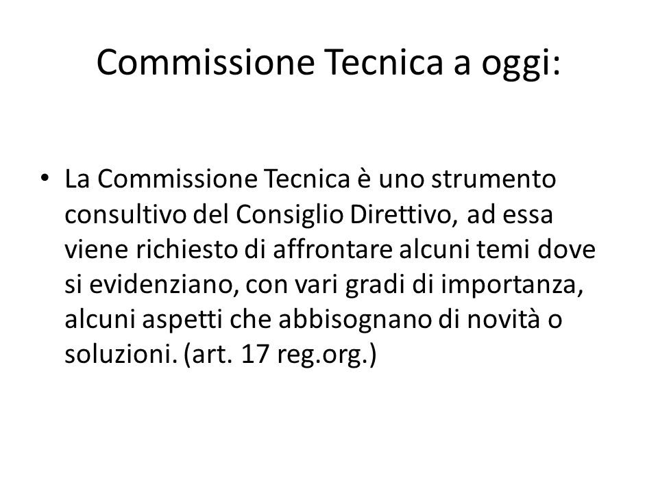 Commissione Tecnica a oggi: