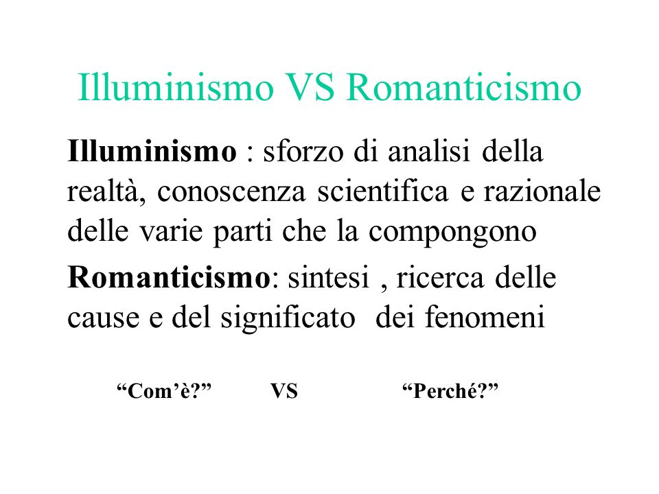 Illuminismo VS Romanticismo