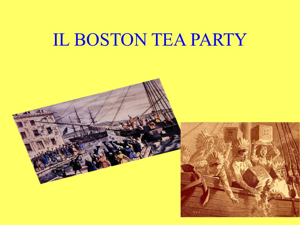 IL BOSTON TEA PARTY