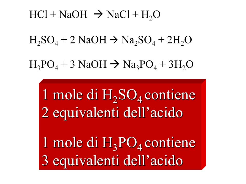 2 equivalenti dell’acido 1 mole di H3PO4 contiene