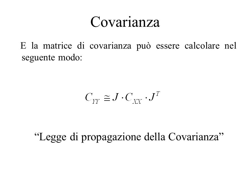 Covarianza Legge di propagazione della Covarianza