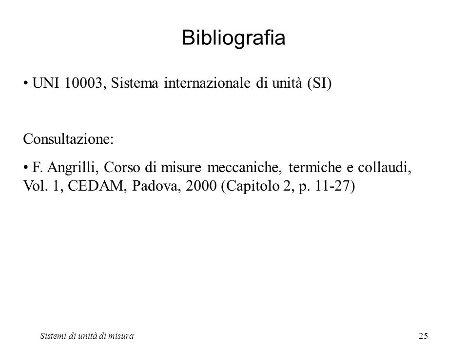Bibliografia UNI 10003, Sistema internazionale di unità (SI)