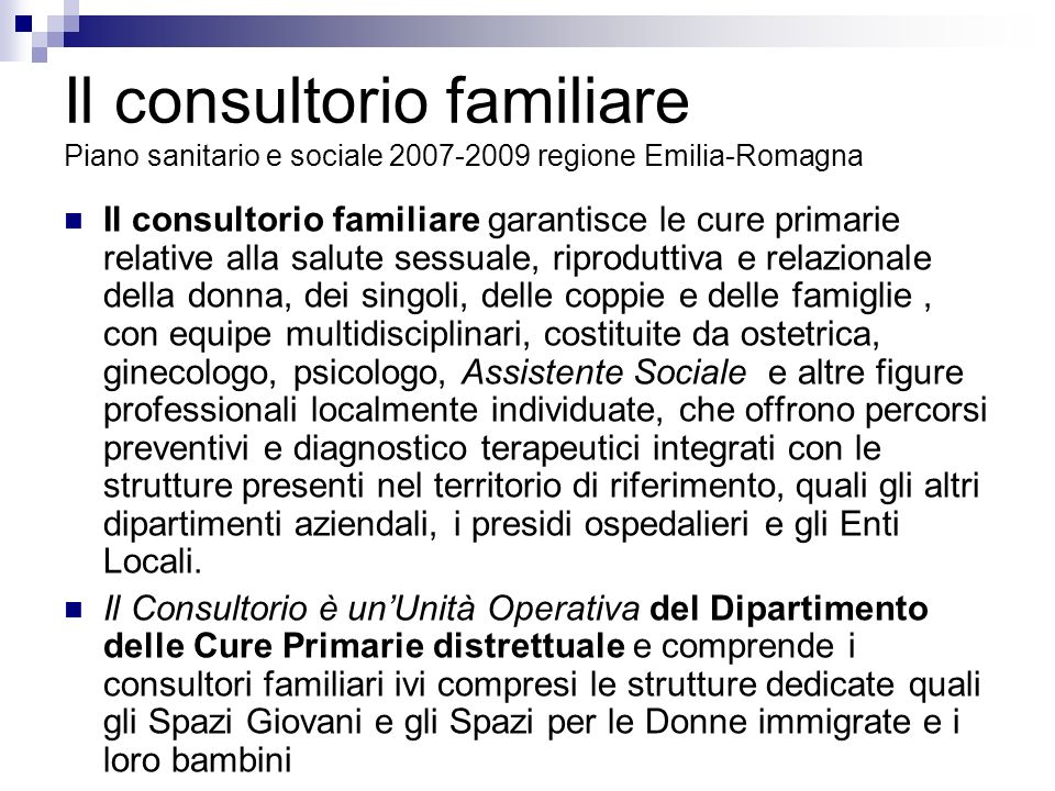 Il consultorio familiare Piano sanitario e sociale regione Emilia-Romagna