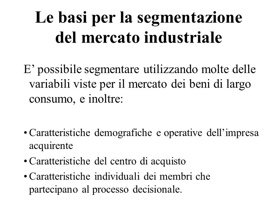 Le basi per la segmentazione del mercato industriale