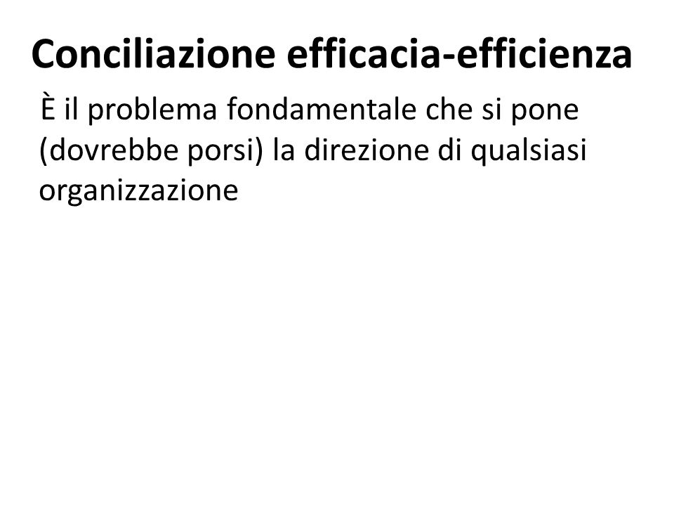 Conciliazione efficacia-efficienza