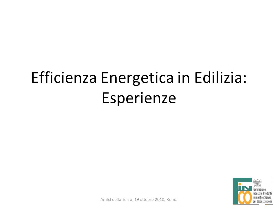 Efficienza Energetica in Edilizia: Esperienze