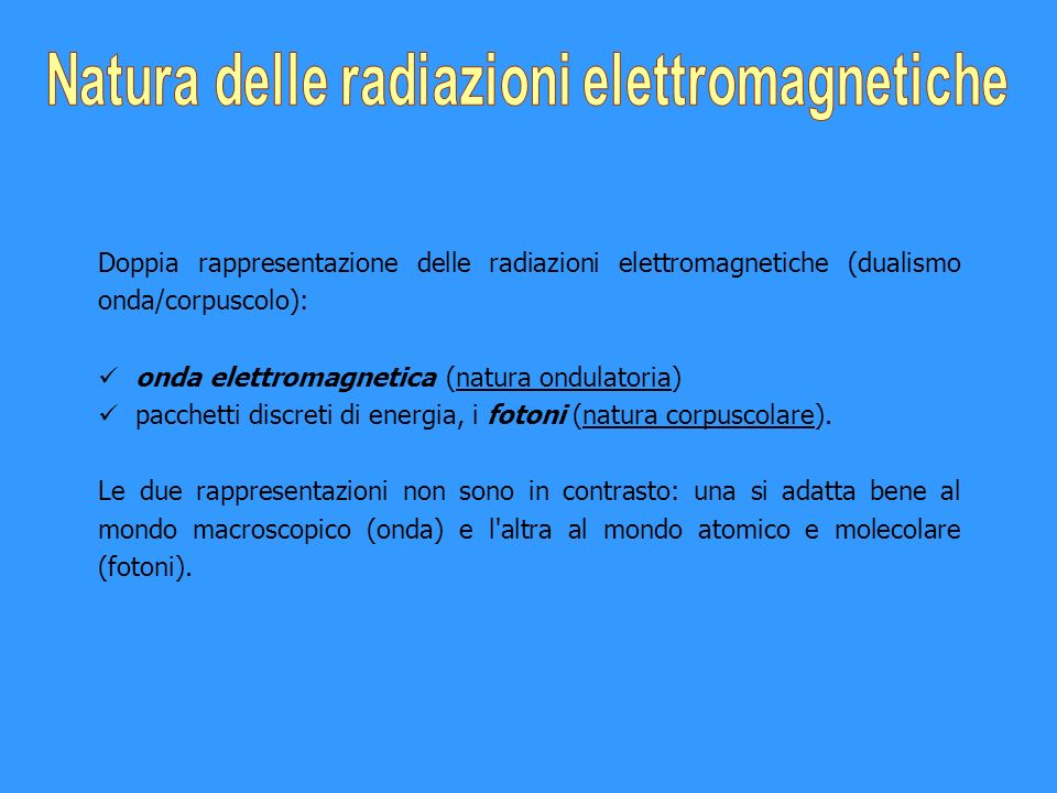Natura delle radiazioni elettromagnetiche