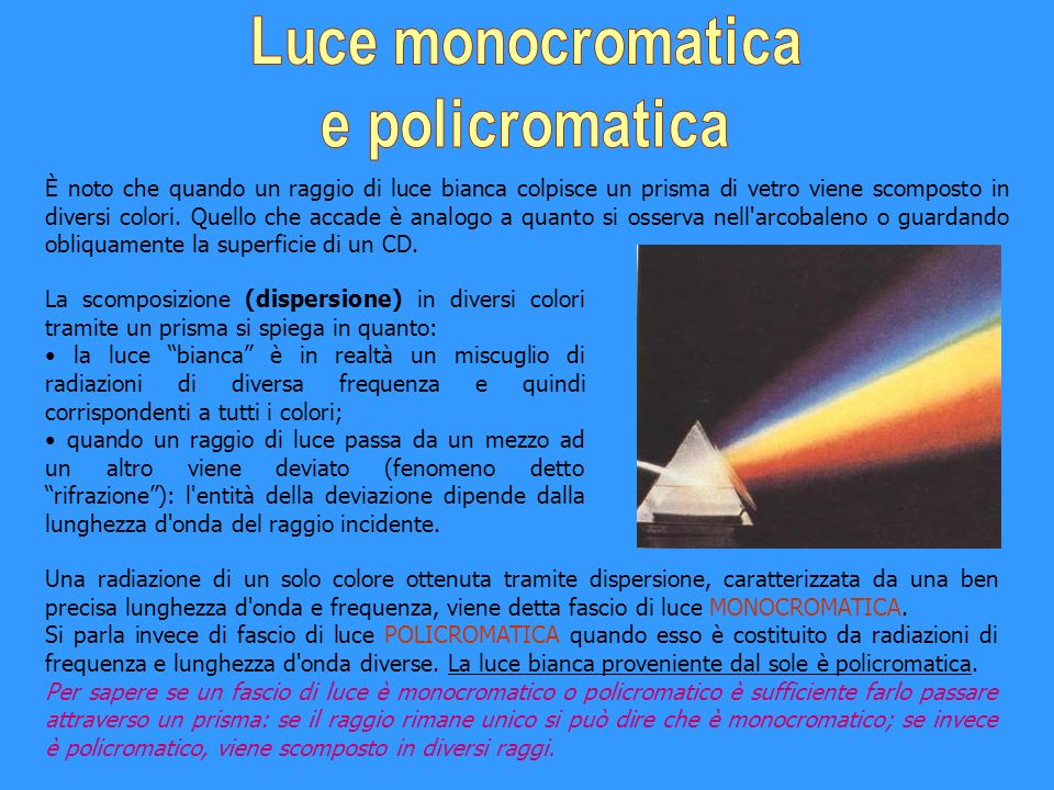 Luce monocromatica e policromatica