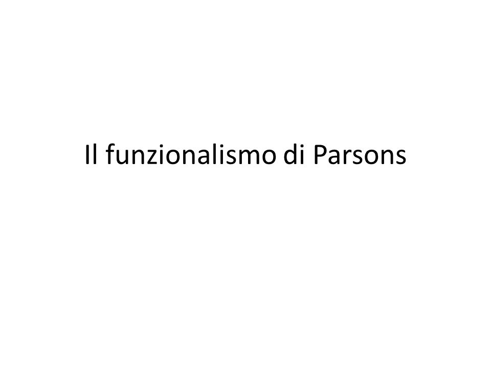 Il funzionalismo di Parsons