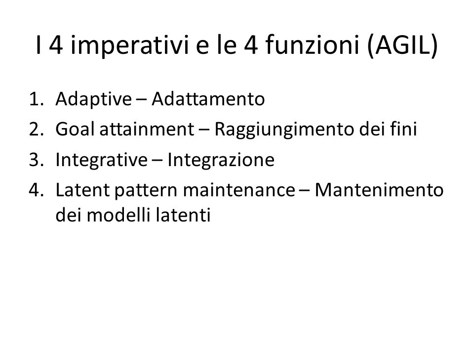 I 4 imperativi e le 4 funzioni (AGIL)