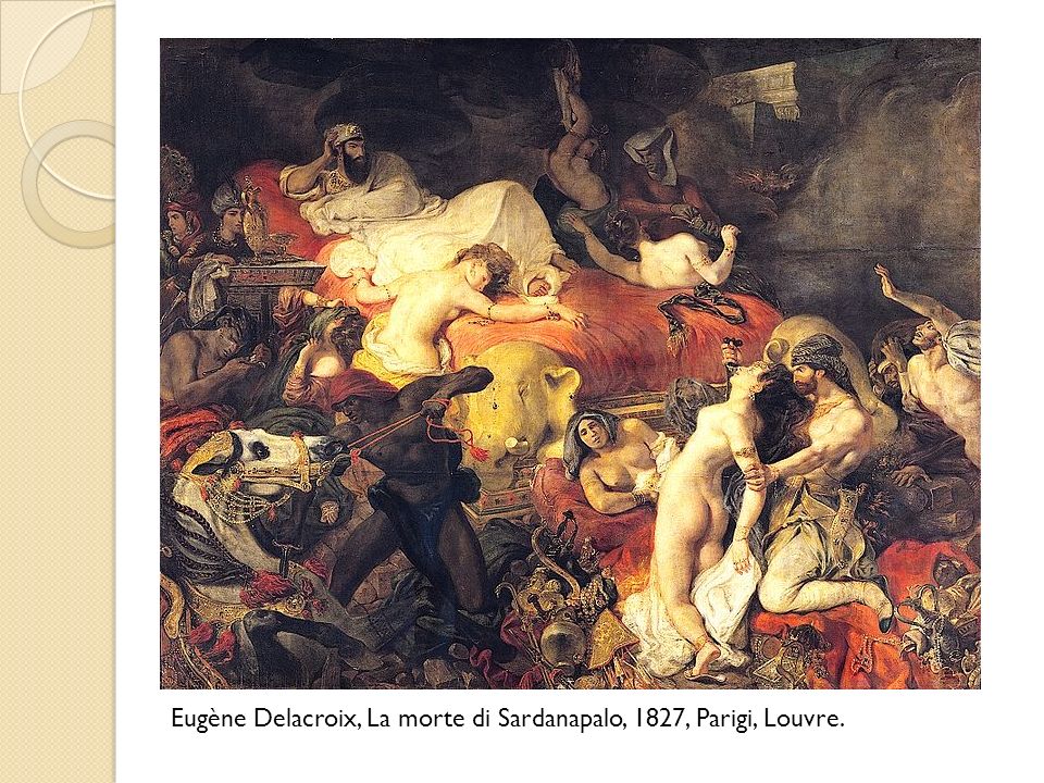 Eugène Delacroix, La morte di Sardanapalo, 1827, Parigi, Louvre.