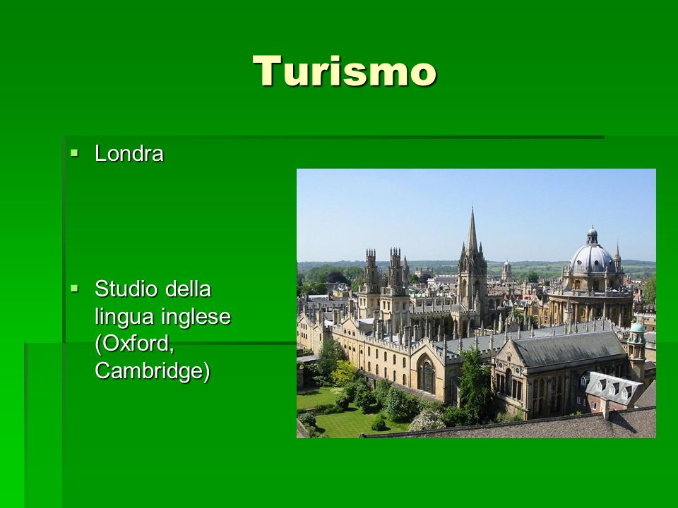Turismo Londra Studio della lingua inglese (Oxford, Cambridge)